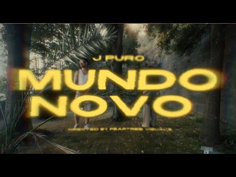 J PURO - MUNDO NOVO 🌎♻️ (Directed by @peartreevisuals)