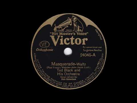 1932 Ted Black - Masquerade (Dick Robertson, vocal)