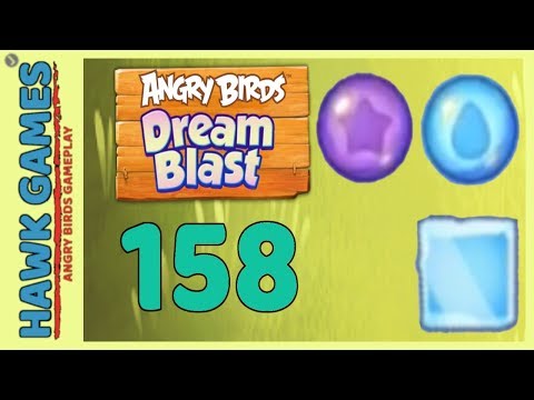 Angry Birds Dream Blast Level 158 - Walkthrough, No Boosters