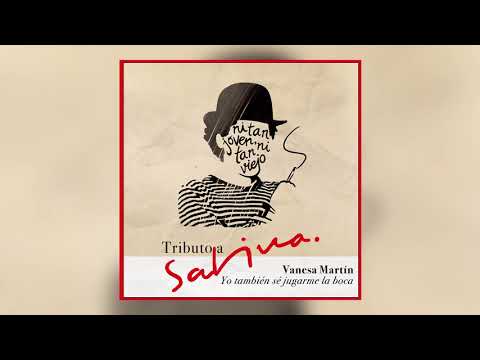Vanesa Martín - Yo también sé jugarme la boca (Tributo a Sabina) [Audio Oficial]