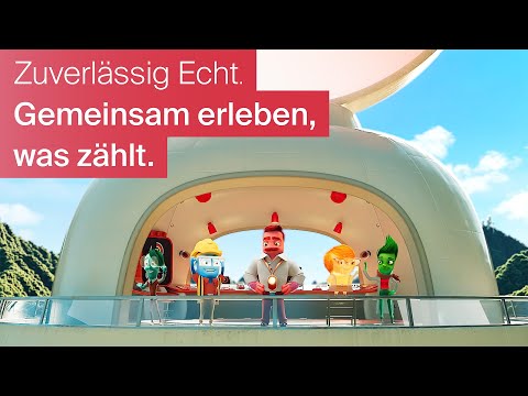 Zuverlässig Echt. Gemeinsam erleben, was zählt.