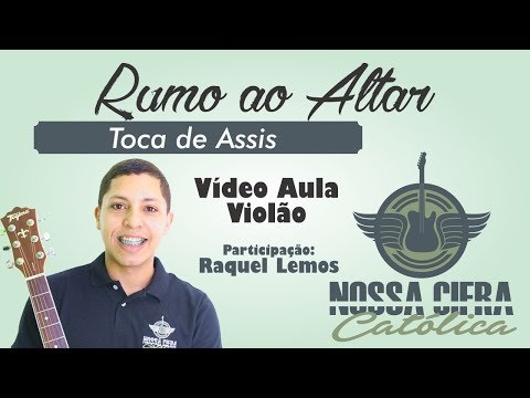 Rumo Ao Altar - Toca de Assis