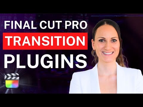 Beste Transition Plugins für Final Cut Pro | Kreative und Professionelle Übergänge Tutorial 2025