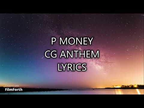 P MONEY - CG ANTHEM - LYRICS
