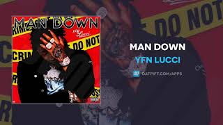 YFN Lucci - Man Down (AUDIO)