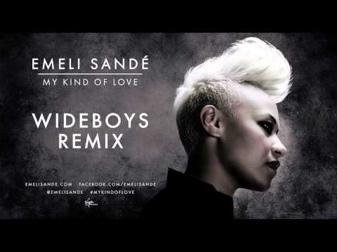 Emeli Sandé - My Kind of Love (Wideboys Remix)