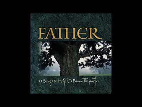 Father - Why We Worship - Vineyard Music 1998