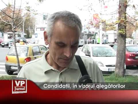Candidații, în vizorul alegătorilor