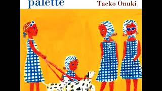 Taeko Onuki - 春の手紙 (Haru no tegami) [2005 version] [Palette]