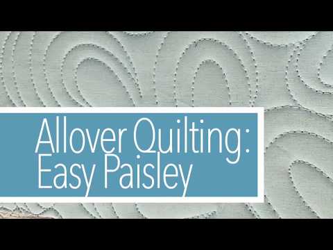 ALLOVER QUILTING PAISLEY: Easy Tips for Free Motion Quilting Paisley