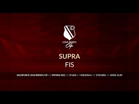 Skrót spotkania Supra - FIS ( Legia Biznes Cup Wiosna 2021 )