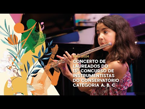 Concerto de Laureados do ​15º Concurso de Instrumentistas do Conservatório -  Cat. A, B, C.