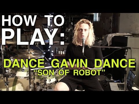 How To Play: Son of Robot by Dance Gavin Dance Video