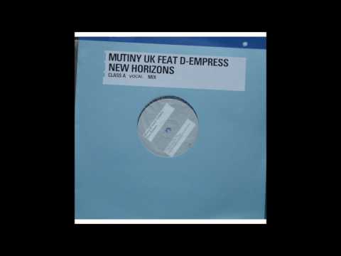 Mutiny UK Ft. D-Empress ‎– New Horizons (Class A vocal Mix)