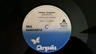 Paul Hardcastle ‎–Foolin&#39; Yourself (Extended Mix)