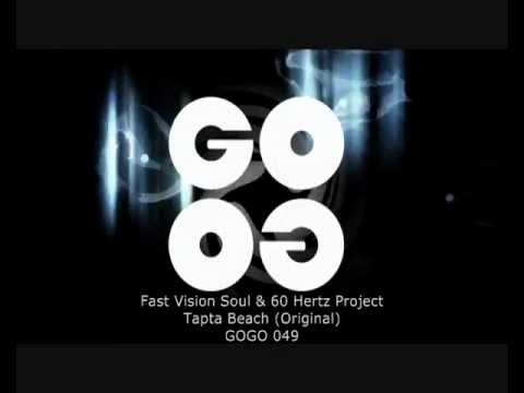 Fast Vision Soul & 60 Hertz Project - Tapta Beach (Original) - GOGO 049