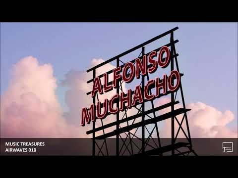 Music Treasures Airwaves 010 - Alfonso Muchacho