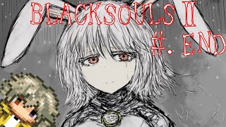 【ブラックソウル2実況】BLACKSOULSⅡ -愛しき貴方へ贈る不思議の国-【#.END】