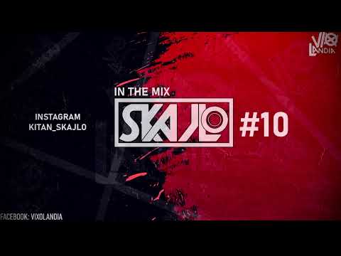 🔥VIXOLANDIA: SKAJLO IN THE MIX#10 #vixa🔥