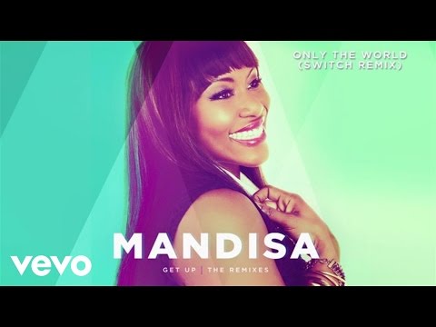 Video Only The World (Switch Remix) de Mandisa