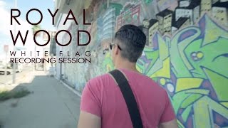 Royal Wood - White Flag (Official Music Video)