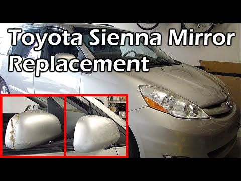 Replace Toyota Sienna Side Mirror 2004 -2010