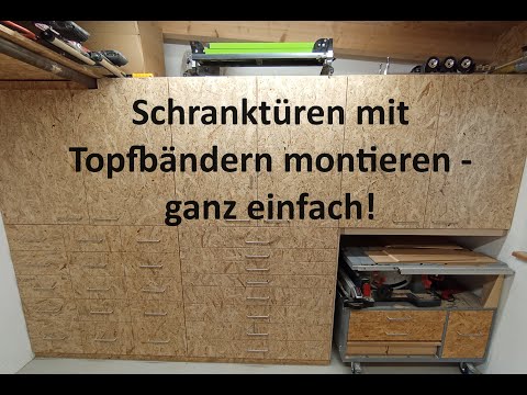 Türmontage mit Topfbändern - ganz einfach montiert und eingestellt!