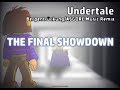 Undertale -Bergentrückung/ASGORE Piano/Orchestral Remix || "The Final Showdown" (2017)