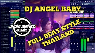 Download lagu DJ ANGEL BABY FULL BEAT STYLE THAILAND REMIX TIKTOK TERBARU 2022 JHONI IBANEZ REMIX mp3