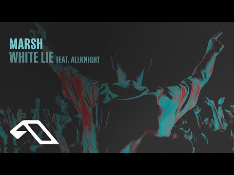 Marsh feat. ALLKNIGHT - White Lie (Pneuma)