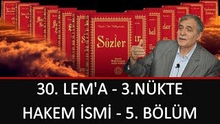 Prof. Dr. Şener Dilek - Lem'alar - 30. Lem'a - 3.Nükte - Hakem İsmi - 5. Bölüm