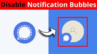 How To Disable Notification Bubbles In Android 12