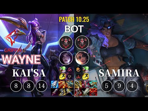 GRF Wayne Kai'Sa vs Samira Bot - KR Patch 10.25