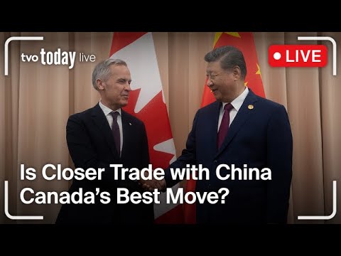 Should Canada Pivot to China? | TVO Today Live