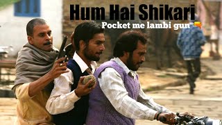 Hum hai shikari pocket me lambi gun || I&#39;m hunter song|| Gang of wassepur || Manoj bajpayee - Nawaj