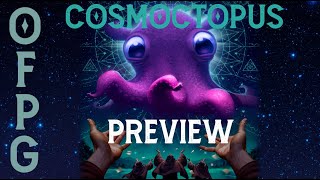 OFPG - Cosmoctopus Preview