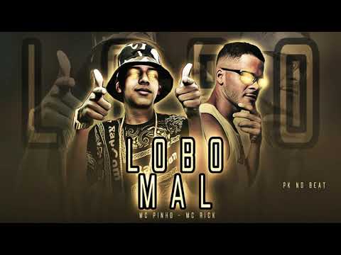 MC PINHO E MC RICK - LOBO MAL (PROD.PK NO BEAT) 2021
