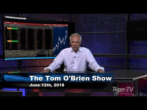 June 12th Tom O'Brien Show on TFNN - 2018