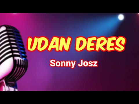 UDAN DERES - Sonny Josz