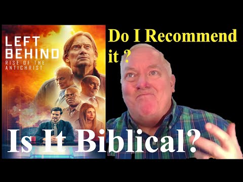 Do I Recommend the Movie - Left Behind: Rise of the AntiChrist? Why or Why Not? What's the Bible Say