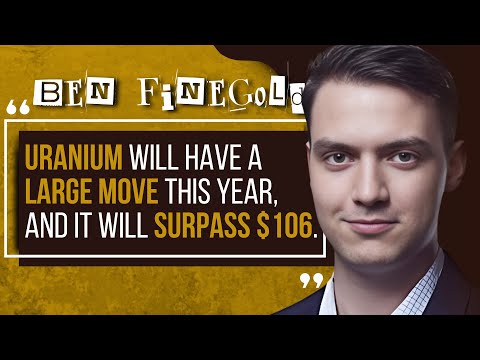 +$106 Uranium, China-Kazakhstan Issues, Cheap Junior Stocks | Ben Finegold Interview