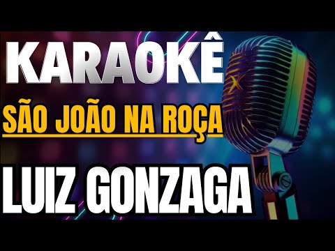 São João Na Roça - Luiz Gonzaga - karaokê