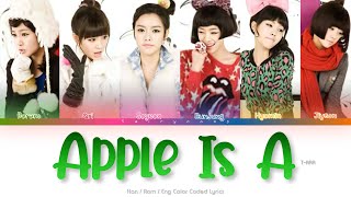 T-ARA (티아라) Apple is A Color Coded Lyrics (Han/Rom/Eng)