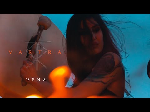 Vartra - Sena (Official Video)