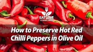 How to Preserve Hot Red Chilli Peppers