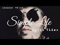 COMMON TRIBE Simple Life Lyric Video