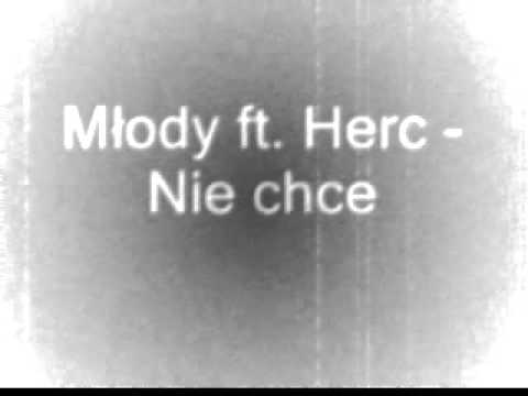Młody ft. Herc - Nie chce