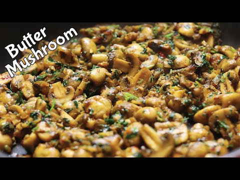 Perfect Butter Garlic Mushrooms Recipe | Easy & Delicious!