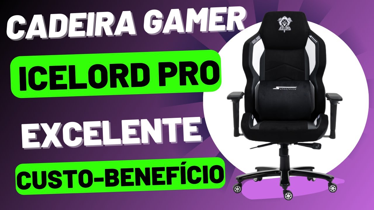 Cadeira Icelord Pro Edition da Super Frame. Cadeira Gamer com ótimo custo-benefício.