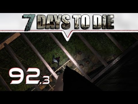 7 DAYS TO DIE Alpha 10.4 ★ #92 - Just-In-Time ★ Let's Play Deutsch German